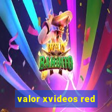 valor xvideos red